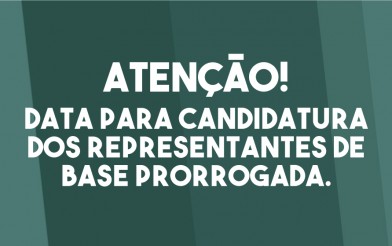 Inscrições para candidatura de representantes tem data prorrogada