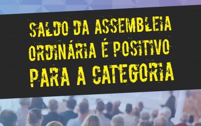 Assembleia Geral foi realizada ontem (18) com resultados positivos para a categoria