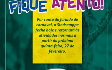 Sede do Sindsemppe fica fechada durante o carnaval