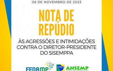 Sindsemppe assina nota da FENAMP e ANSEMP repudiando agressões a diretor de sindicato.