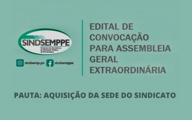Edital Assembléia Geral Extraordinária (pauta: Aquisição de sede)