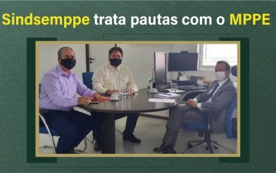 SINDSEMPPE trata pautas com o MPPE