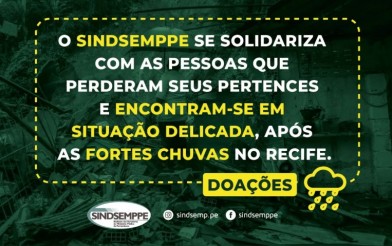 Sindsemppe recebe donativos para ajudar desabrigados após fortes chuvas no Grande Recife