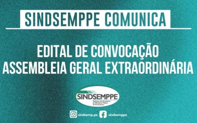 EDITAL DE CONVOCAÇÃO – ASSEMBLEIA GERAL EXTRAORDINÁRIA