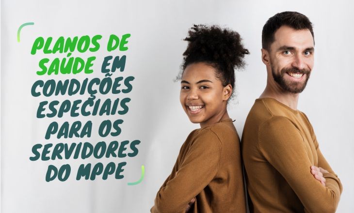 Planos de Saúde em condições especiais para os servidores do MPPE